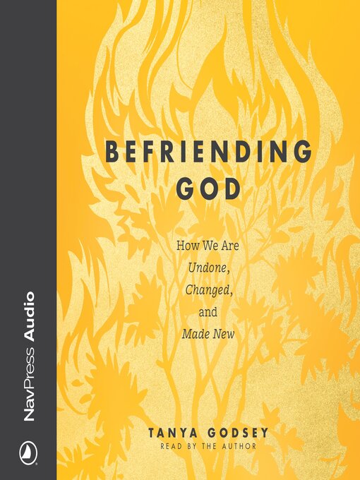 Title details for Befriending God by Tanya Godsey - Available